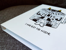 Load image into Gallery viewer, WFCS00103 - &quot;I Need To Hide&quot; Notebook
