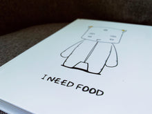 Load image into Gallery viewer, WFCS00110 - &quot;I Need Food&quot; Notebook
